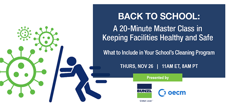 Webinar | Back to School: 20-Minute Master Class in Keeping Facilities Healthy and Safe