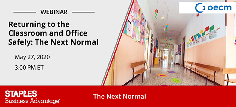 Webinar - Returning to the Classroom and Office Safely: The Next Normal