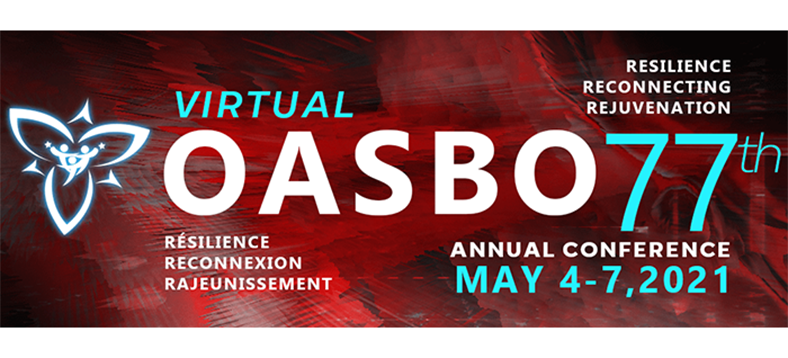 2021 OASBO Annual Conference & Education Industry Show | Resilience Reconnecting Rejuvenation | Virtual Event
