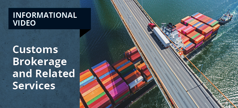 Informational Video - Customs Brokerage and Related Services, flatbed truck with shipping container along a bridge and above a shipping container ferry