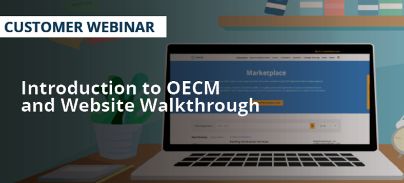 Customer Webinar | OECM presents, Introduction to OECM and Website Walkthrough, laptop illustration with OECM Marketplace displayed on screen