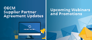 amalgamated newsletter branding, OECM Supplier Partner Agreement Updates and Upcoming Webinars & Promotions