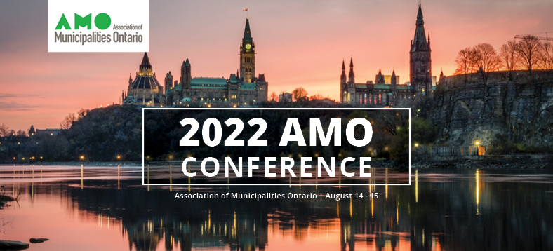2022 AMO Conference | Association of Municipalities Ontario - August 14, 15, 2022