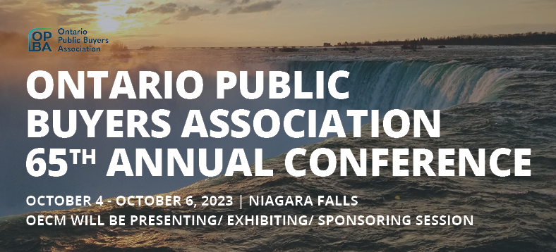 Ontario Public Buyers Association (OPBA) - 65th Annual Conference, October 4, 2023 - October 6, 2023 | Niagara Falls, OECM will be presenting