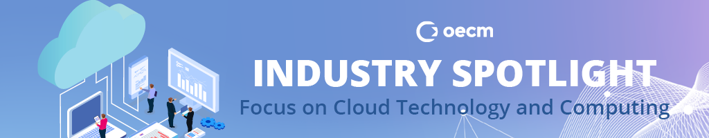 oecm industry spotlight, focus on cloud technology and computing, illustration of screens linked up to the cloud