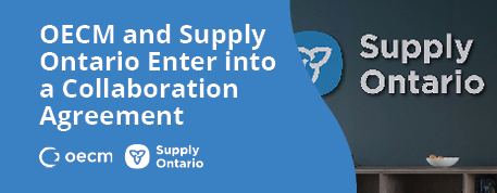 OECM and Supply Ontario Enter into a Collaboration Agreement, Exploring initiatives that facilitate economic development and harness Ontario’s sourcing potential, OECM and Supply Ontario logos