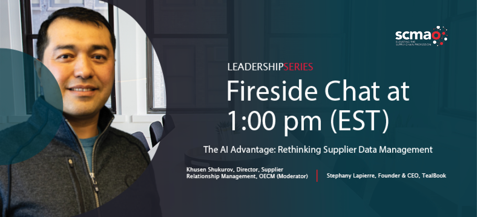 Fireside Chat at 1:00PM with KhusenShukurov . OECM's Director, Supplier Relationship Management