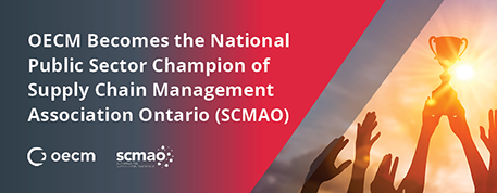 OECM Becomes the National Public Sector Champion of Supply Chain Management Association Ontario (SCMAO)