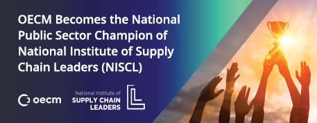 OECM Becomes the National Public Sector Champion of National Institute of Supply Chain Leaders (NISCL)