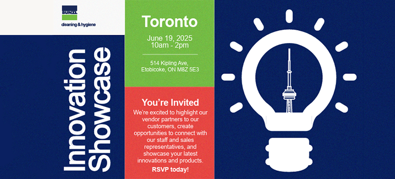 Innovation Showcase, Toronto June 19, 2025 10am - 2pm; 514 Kipling Ave., Etobicoke, ON M8Z 5E3 | You're Invited - We're excited to highlight our vendor partners to our customers, create opportunities to connect with our staff and sales representatives, and showcase your latest innovations and products. RSVP today! Bunzl Cleaning & Hygiene logo