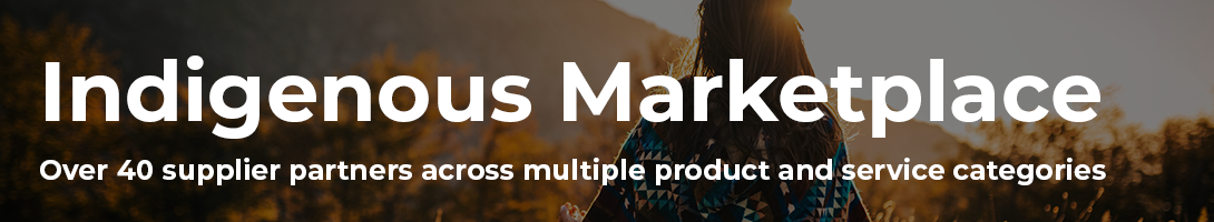 Indigenous Marketplace, Over 40 supplier partners across multiple product and service categories