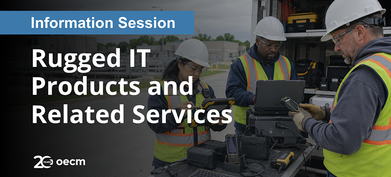 Information Session: Rugged IT Products and Related Services, contractors using rugged laptops, tablets and mobile devices